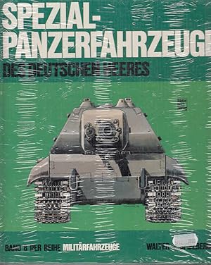 Spezial-Panzer-Fahrzeuge des deutschen Heeres. Massstabskizzen: Hilary L. Doyle, Militärfahrzeuge...