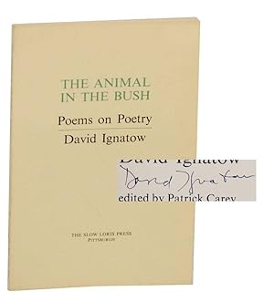 Imagen del vendedor de The Animal in the Bush: Poems on Poetry (Signed First Edition) a la venta por Jeff Hirsch Books, ABAA