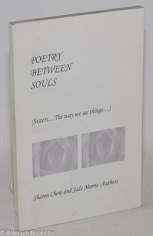 Poetry Between Souls (Sisters. The Way We See Things)