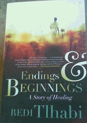 Seller image for Endings &amp; Beginnings : A Story of Healing for sale by Chapter 1