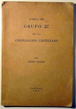 Seller image for ACERCA DEL GRUPO ZC EN LA CONJUGACIN CASTELLANA - Caracas 1942 for sale by Llibres del Mirall