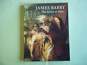 Image du vendeur pour James Barry: The Artist as Hero - Catalogue mis en vente par Carmarthenshire Rare Books