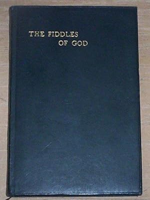 Seller image for The Fiddles Of God. And other essays. for sale by Thylacine Fine Books