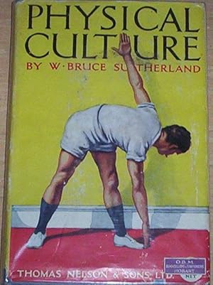 Image du vendeur pour Physical Culture. The Bruce Sutherland System. mis en vente par Thylacine Fine Books