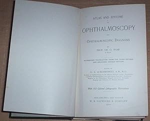 Imagen del vendedor de Atlas And Epitome of Opthalmoscopy and Opthalmoscopic Diagnosis. With 152 colored lithographic illustrations. a la venta por Thylacine Fine Books