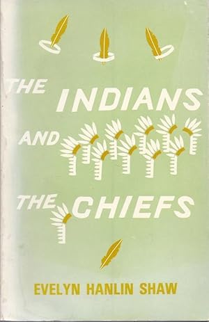 Bild des Verkufers fr The Indians and the Chiefs zum Verkauf von Charles Lewis Best Booksellers