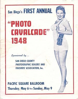 San Diego's First Annual "Photo Cavalcade" 1948 Pacific Square Ballroom Thursday May 6 Thru Sunda...