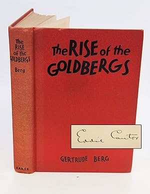 The Rise of the Goldbergs with an Introduction by Eddie Cantor (Signed First Edition)