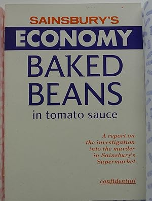 Sainsbury Economy baked Beans in Tomato Sauce. A Report on the investigation into the murder in S...