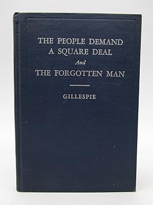The People Demand a Square Deal & The Forgotten Man (Signed First Edition)