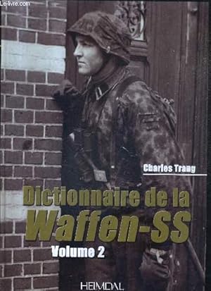 Bild des Verkufers fr DICTIONNAIRE DE LA WAFFEN-SS - TOME 2. zum Verkauf von Le-Livre