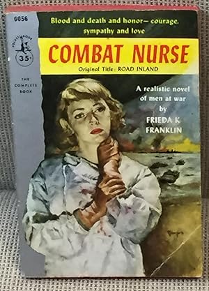Bild des Verkufers fr Combat Nurse (Original Title: Road Inland) zum Verkauf von My Book Heaven