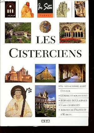 Bild des Verkufers fr LES CISTERCIENS / LE MONACHISME AVANT - CITEAUX - L'ORDRE ET SON HISTOIRE - BERNARD DE CLAIRVAUX - L'ART CISTERCIEN - ABBAYE DE FRANCE ET D'EUROPE. zum Verkauf von Le-Livre