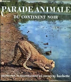 Seller image for PARADE ANIMALE DU CONTINENT NOIR for sale by Le-Livre