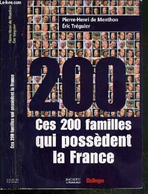 Bild des Verkufers fr CES 200 FAMILLES QUI POSSEDENT LA FRANCE zum Verkauf von Le-Livre