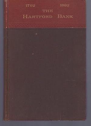 1792-1892, One hundred years of the Hartford Bank, Hardcover by P. H. Woodward