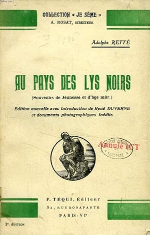 Image du vendeur pour AU PAYS DES LYS NOIRS (SOUVENIRS DE JEUNESSE ET D'AGE MR) mis en vente par Le-Livre