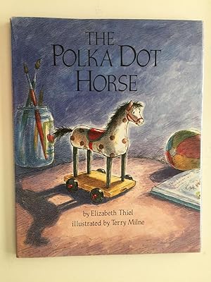 Bild des Verkufers fr The Polka Dot Horse zum Verkauf von WellRead Books A.B.A.A.