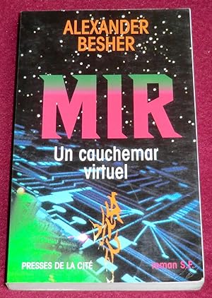 Seller image for MIR - Un cauchemar virtuel - Roman for sale by LE BOUQUINISTE