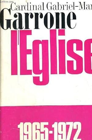 Bild des Verkufers fr L EGLISE 1965 - 1972 zum Verkauf von Le-Livre