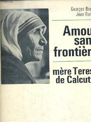 Seller image for AMOUR SANS FRONTIERES - MERE TERESA DE CALCUTTA for sale by Le-Livre