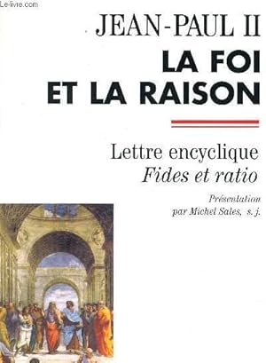 Image du vendeur pour LA FOI ET LA RAISON - LETTRE ENCYCLIQUE FIDES ET RATIO mis en vente par Le-Livre