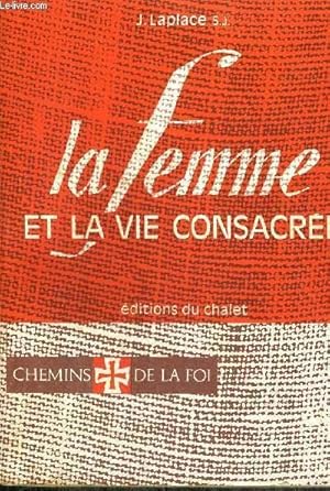 Seller image for LA FEMME ET LA VIE CONSACREE for sale by Le-Livre