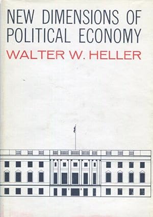 Seller image for New Dimensions of Political Economy for sale by Austin's Antiquarian Books