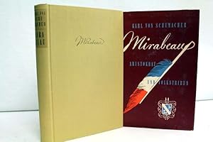 Mirabeau. Aristokrat und Volkstribun.