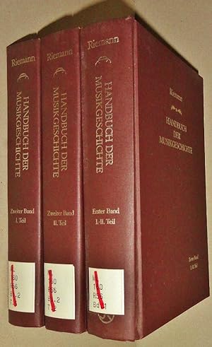 Handbuch der Musikgeschichte Von Hugo Riemann; Erster Band, Teil I. Und II. ; Zweiter Band, Teil ...