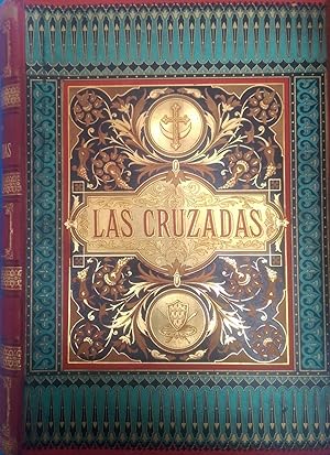 Imagen del vendedor de HISTORIA DE LAS CRUZADAS, JOSEP FRANOIS MICHAUD, G. A. LARROSA, M. ARANDA 1886 a la venta por Libreria Anticuaria Marc & Antiques
