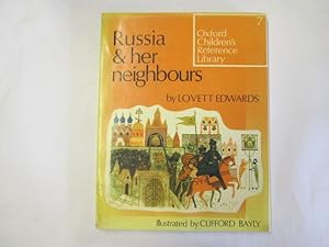 Bild des Verkufers fr Russia and Her Neighbours (Oxford children's reference library, 7) zum Verkauf von Goldstone Rare Books