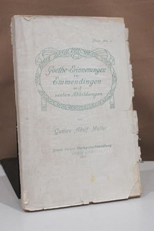 Seller image for Goethe-Erinnerungen in Emmendingen. Neues und Altes in kurzer Zusammenfassung. for sale by Dieter Eckert