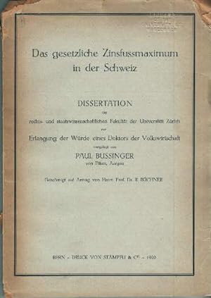 Das gesetzliche Zinzfussmaximum in der Schweiz. Dissertation.
