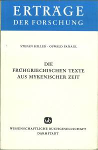 Bild des Verkufers fr Die frhgriechischen Texte aus mykenischer Zeit. Zur Erforschung der Linear B-Tafeln. zum Verkauf von Antiquariat Weinek