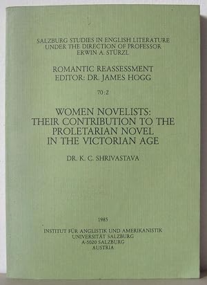 Women Novelists: Their Contribution to the Proletarian Novel in the Victorian Age.