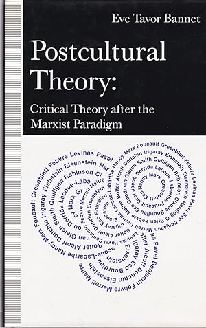 Postcultural Theory: Critical Theory after the Marxist Paradigm