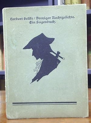 Danziger Nachtgesichte. Ein Sagenbuch. Mit (wenigen) Abb.