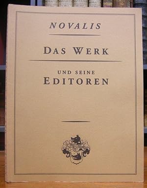 Novalis - Das Werk und seine Editoren. Katalog zur gleichnamigen Ausstellung in Wiederstedt, Fran...