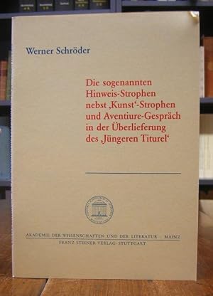 Die sogenannten Hinweis-Strophen nebst 'Kunst'-Strophen und Aventiure-Gespräch in der Überlieferu...