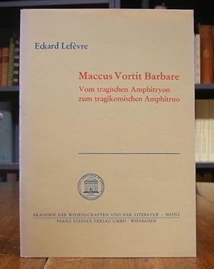 Bild des Verk�ufers f�r Maccus Vortit Barbare. Vom tragischen Amphitryon zum tragikomischen Amphitruo zum Verkauf von Antiquariat Dr. Lorenz Kristen