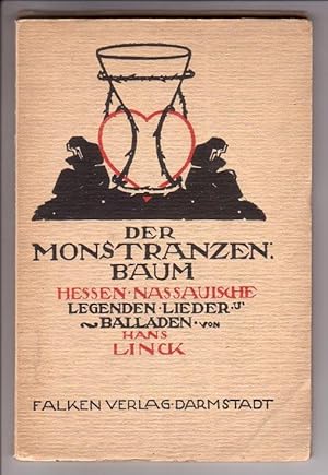 Der Monstranzen-Baum [Monstranzenbaum]. Hessen-Nassauische Legenden, Balladen und Lieder.