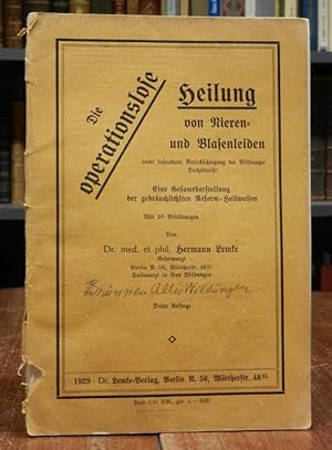 Bild des Verkufers fr Die operationslose Heilung von Nieren- und Blasenleiden unter besonderer Bercksichtigung der Wildunger Verhltnisse. Eine Gesamtdarstellung der gebruchlichsten Reform-Heilwesen. Mit 10 Abbidlungen. 3. Auflage. zum Verkauf von Antiquariat Dr. Lorenz Kristen