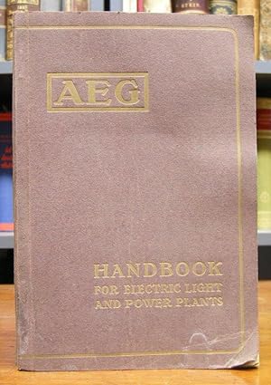 AEG Handbook for Electric Light and Power Installations. With pictures. Second edition.