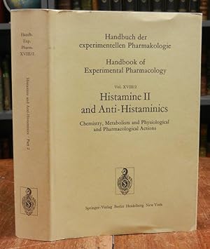 Histamine II and Anti-Histaminics. Chemistry, Metabolism and Physiological and Pharmacological Ac...