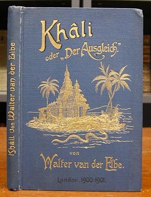 Image du vendeur pour Khali oder "Der Ausgleich". mis en vente par Antiquariat Dr. Lorenz Kristen