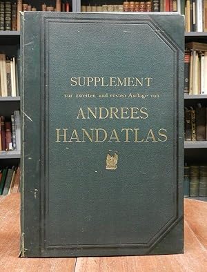 Supplement zur zweiten und ersten Auflage von Andrees Handatlas enthaltend die 64 Seiten neuer Ka...