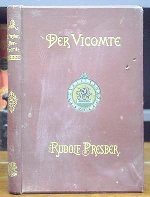 Der Vicomte. Komödie in drei Akten.