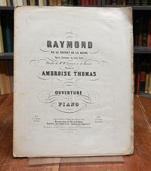 Raymond ou Le secret de la Reine. Opera comique en trois actes. Ouverture pour le piano. Nr. 2 a ...