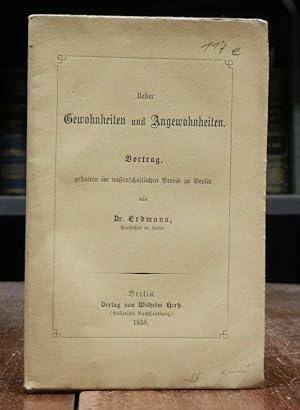 Ueber Gewohnheiten und Angewohnheiten. Vortrag gehalten im wissenschaftlichen Verein zu Berlin.